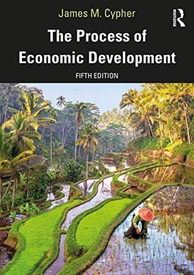 The Process of Economic Develo - VERY GOOD