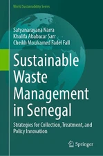 Sustainable Waste Management in Senegal: Strategies for Collection, Treatment, a