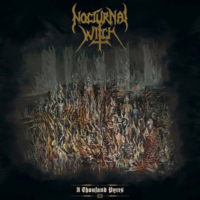 NOCTURNAL WITCH - a thousand pyres CD