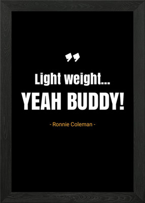 Ronnie Coleman Zitate gerahmtes Wandbild Poster Leinwanddruck Bild