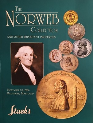 554 PAGES: STACK's NOV. 2006 NORWEB COLLECTION NUMISMATIC AUCTION - *53293088  