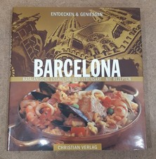 Kochbuch BARCELONA - Katalanische Esskultur u...
