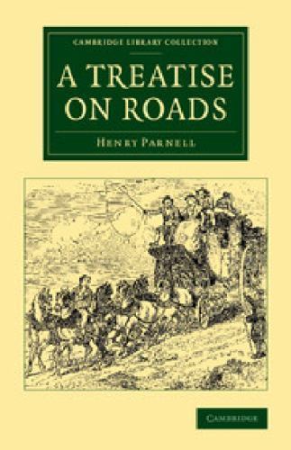 A Treatise on Roads Parnell Paperback Cambridge University Press 9781108071741