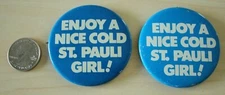 Lot of 2 Enjoy A St. Pauli Girl Beer Pinbacks Buttons #31927