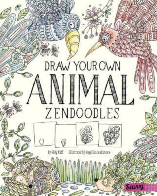 Draw Your Own Animal Zendoodles (Draw Your Own Zendoodles) By Huff, Abby - GOOD