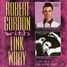 Robert Gordon With Link Wray - Robert Gordon With Link Wray / Fresh Fish Special