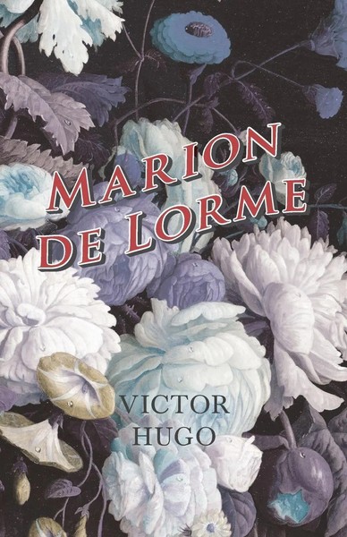 Victor Hugo | Marion De Lorme | Taschenbuch | Englisch (2016) | White Press-image