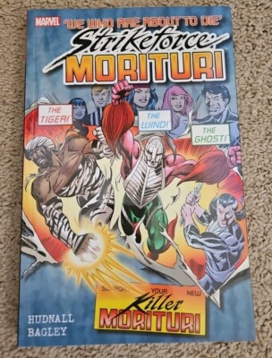 STRIKEFORCE: MORITURI VOLUME 3 By James Hudnall & Mark Bagley Marvel Trade