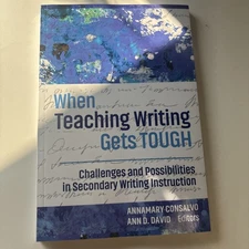 Language and Literacy Ser.: When Teaching Writing Gets Tough : Challenges and...