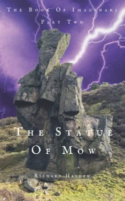 The Statue Of Mow: 2 (The Book Of I..., Hayden, Richard