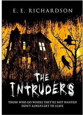 The Intruders - Richardson, E. E.