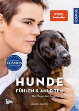 Hunde fühlen und anleiten Die Magie der Berührung Grote, Maren: