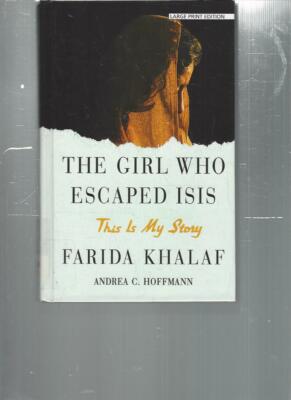 FARIDA KHALAF - THE GIRL WHO ESCAPED ISIS - LARGE PRINT - LP192