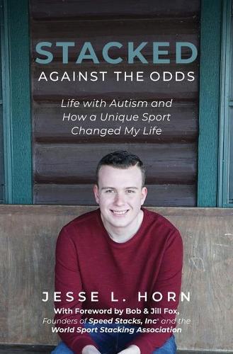 Jesse L Horn Stacked Against the Odds (Paperback)