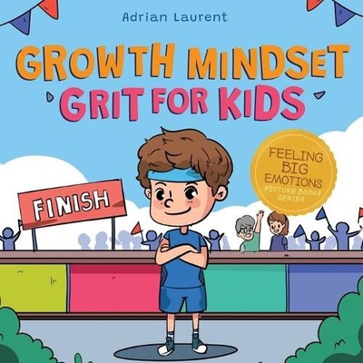 Adrian Laurent Growth Mindset Grit for Kids (Taschenbuch) (US IMPORT)
