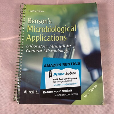 BENSON'S MICROBIOLOGICAL APPLICATIONS: LABORATORY MANUAL By Alfred Brown M2