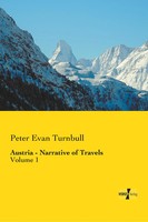 Peter Evan Turnbull | Austria - Narrative Of Travels | Taschenbuch | Englisch