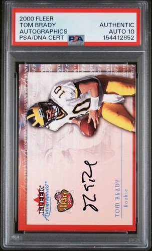 2000 FLEER AUTOGRAPHICS TOM BRADY PSA AUTHENTIC AUTO 10