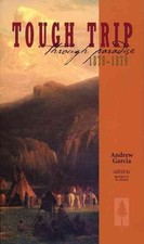 Tough Trip Through Paradise 1878-1879 by Andrew Garcia (English) Paperback Book