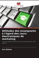 Can ÖZtüRk | Attitudes Des Enseignants à L'éGard Des Cours éLectroniques De...