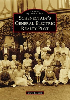 NEW Arcadia Publishing Schenectady's General Electric Realty Plot, NY 9781467103