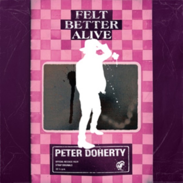 Peter Doherty - Felt Better Alive (Strap Originals) CD Album - Image 6