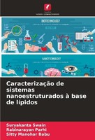 CaracterizaçãO De Sistemas Nanoestruturados à Base De LíPidos Rabinarayan Parhi