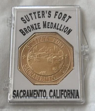 SUTTER'S FORT SACRAMENTO, CALIFORNIA BRONZE MEDALLION