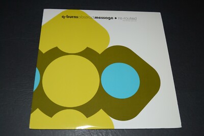 Q-Burns Abstract Message~Re-Routed The Remixes Part One~2002 Deep House