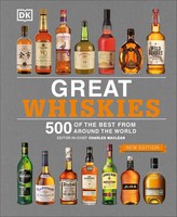 Great Whiskies | 500 Of The Best From Around The World | Dk | Buch | 384 S.