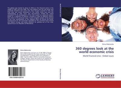 360 degrees look at the world economic crisis Elena Makrevska