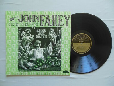 ACOUSTIC BLUES - JOHN FAHEY -The Transfiguration of Blind Joe