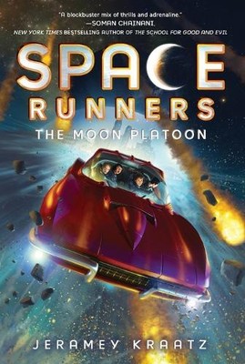 Space Runners: The Moon Platoon (Space Runners, 1) by Kraatz, Jeramey