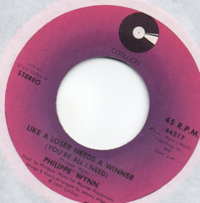PHILIPPE WYNN - LIKE A LOSER NEEDS A WINNER / HATS OFF OT MAMA