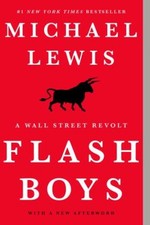 Flash Boys : A Wall Street Revolt Paperback Michael Lewis