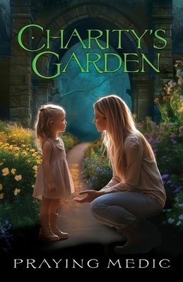 Praying Medic Charity's Garden (Taschenbuch) (US IMPORT)