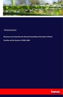 Revenue Law Passed By The General Assembly Of The State Of North Carolina At The