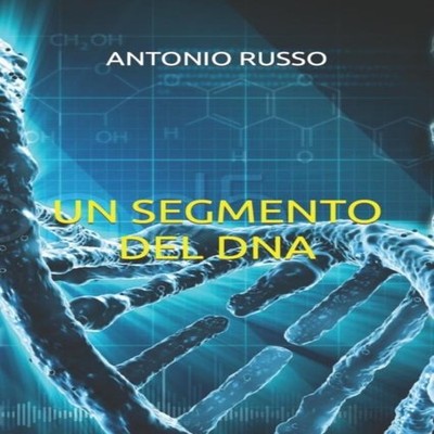 UN SEGMENTO DEL DNA ANTONIO RUSSO Paperback Amazon Digital Servic