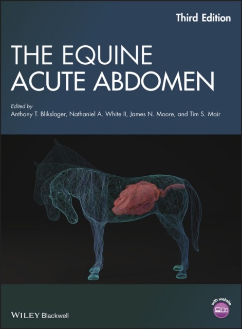 The Equine Acute Abdomen 3e Blikslager Hardback Wiley–Blackwell 9781119063216