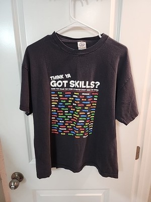 Y2K Think Ya Got Skills? T-Shirt Size L Large Delta Pro Weight Name The Color 