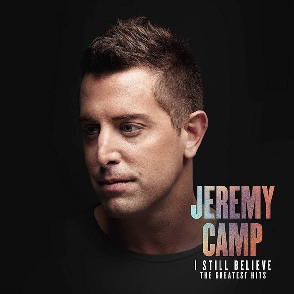 Audio Cd - Camp Jeremy - I Still Believe: The Greatest Hits - Sparrow Records --image