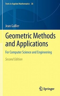 Geometric Methods and Applications: For Computer Science and Engineering: New