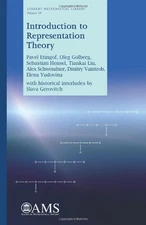 INTRODUCTION TO REPRESENTATION THEORY (STUDENT By Pavel Etingof & Oleg Golberg