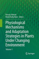 Parvaiz Ahmad (U. A.) | Physiological Mechanisms And Adaptation Strategies In...