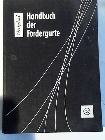 Handbuch der Fördergurte. Rohstoffe, Herstellung, Berechnung, Prüfung, wartung - Bild 1 von 1