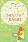 My Name is Mar Ia Isabel by Alma Flor Ada, Ana M Cerro (Paperback, 1995)
