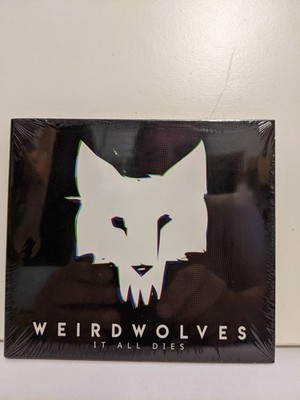 CD : Weird Wolves - IT ALL DIES -noch Neu und in Folie