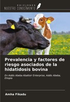 Prevalencia Y Factores De Riesgo Asociados De La Hidatidosis Bovina Amha Fikadu