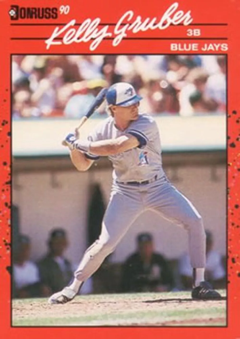 #113 Kelly Gruber - Toronto Blue Jays - 1990 Donruss Baseball