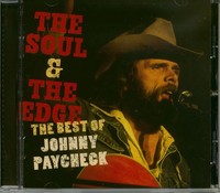 Johnny Paycheck - The Soul & The Edge - The Best Of Johnny Paycheck (Cd) - So...